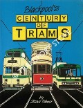 Book cover of Blackpool's Century of Trams  by PALMER, Steve 